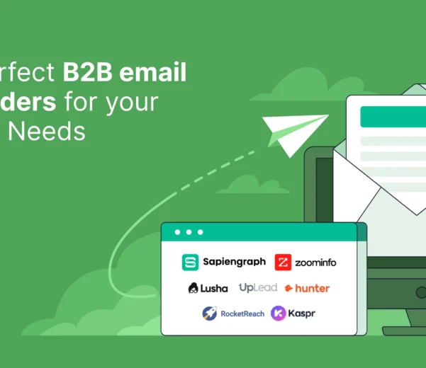 Know perfect B2B email list providers for your Business Needs