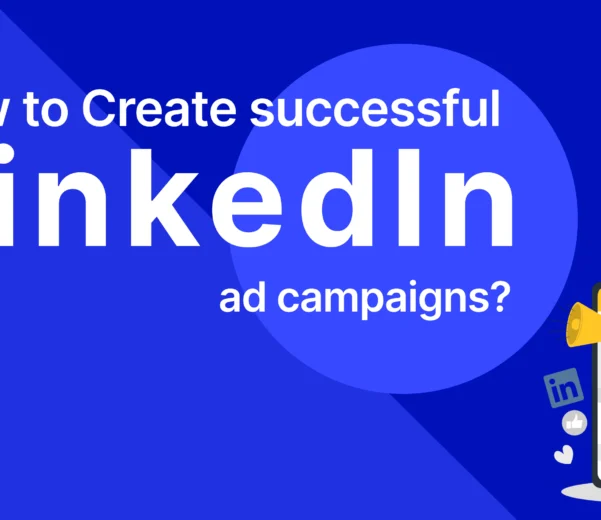 LinkedIn ad campaigns