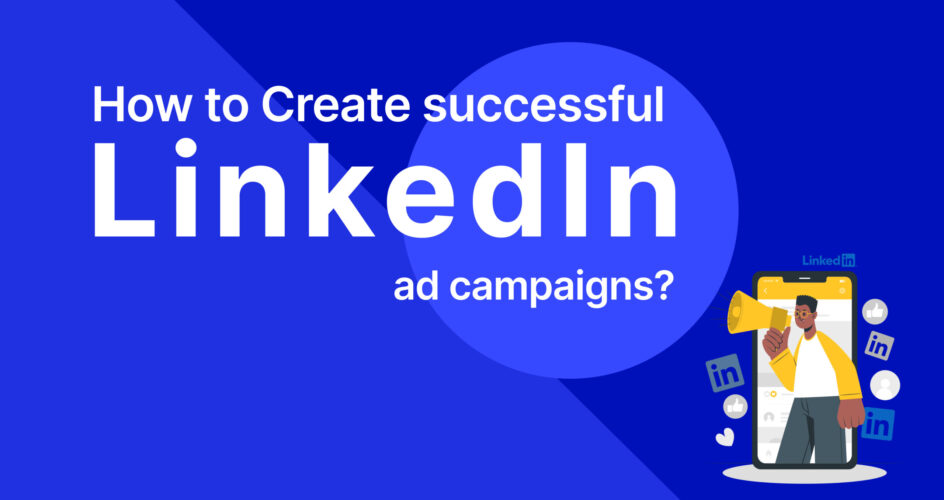 LinkedIn ad campaigns