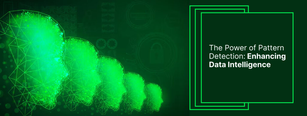 The Power of Pattern Detection_ Enhancing Data Intelligence