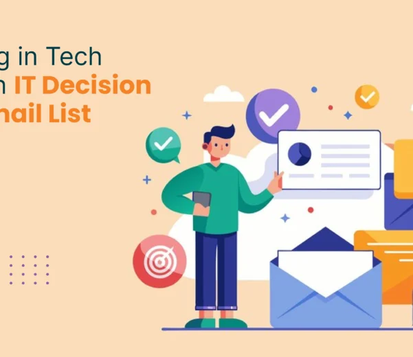 Navigating in Tech world with IT Decision Maker Email List